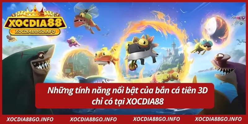 Ưu điểm của bắn cá tiên 3D