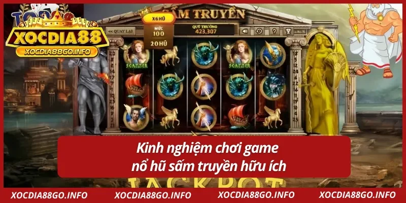 Một số bí quyết chơi nổ hũ sấm truyền XOCDIA88 hiệu quả 