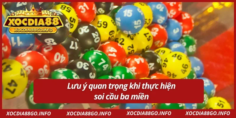 Một số lưu ý trong quá trình soi cầu 3 miền 