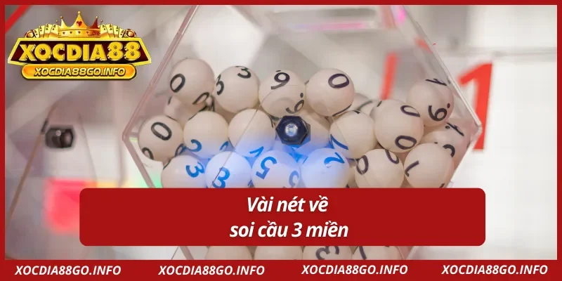 Sơ bộ về hình thức soi cầu 3 miền 